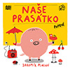 Naše prasátko poprvé